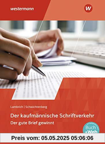 Der kaufmännische Schriftverkehr: Der gute Brief gewinnt: Schülerband