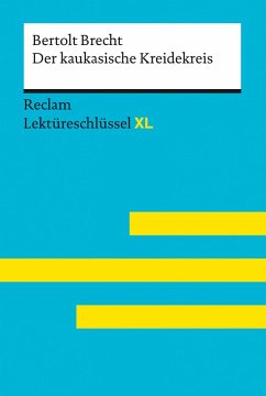 Der kaukasische Kreidekreis von Bertolt Brecht: Reclam Lektüreschlüssel XL (eBook, ePUB) von Reclam Verlag