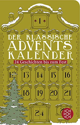 Der klassische Adventskalender: 24 Geschichten bis zum Fest