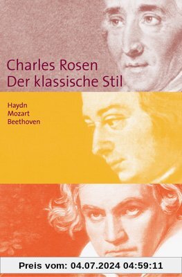 Der klassische Stil. Haydn, Mozart, Beethoven