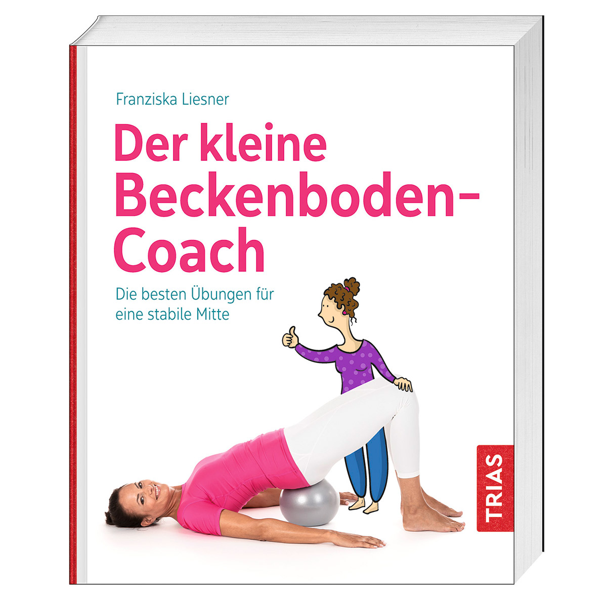 Der kleine Beckenboden-Coach Der kleine Beckenboden-Coach von Trias