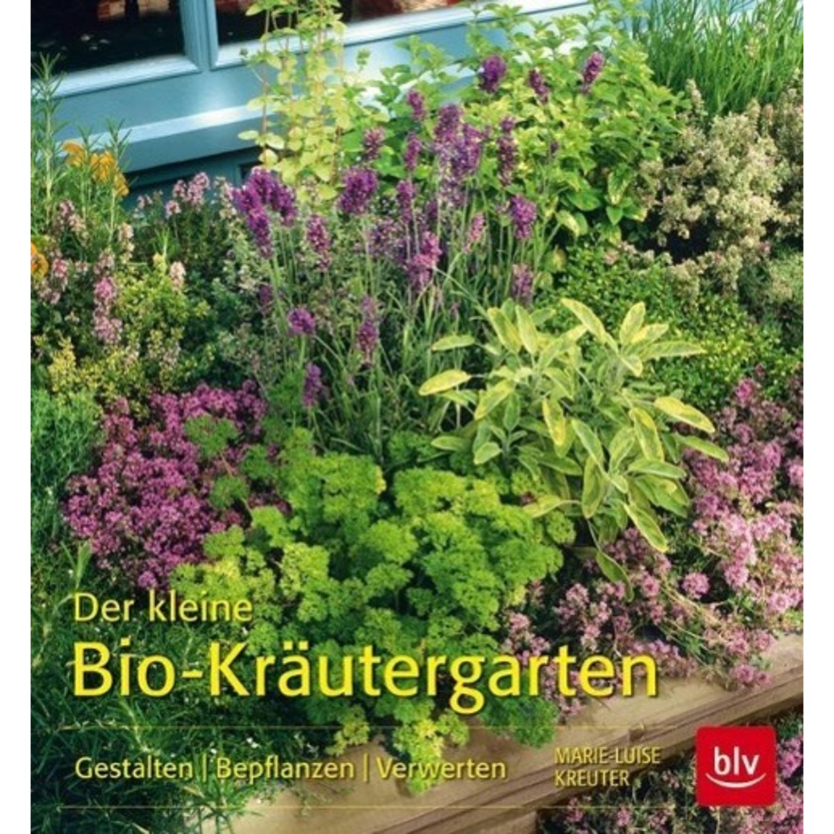 Der kleine Bio-Kräutergarten von Blv