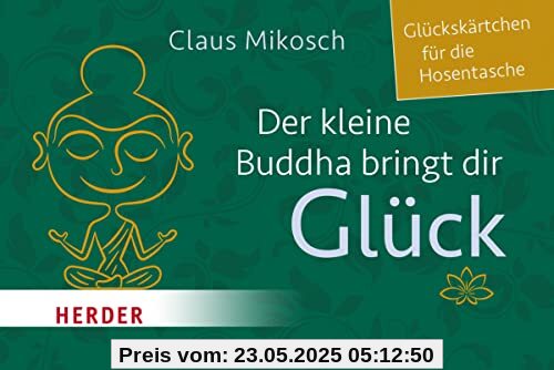 Der kleine Buddha bringt dir Glück: Glückskärtchen für die Hosentasche