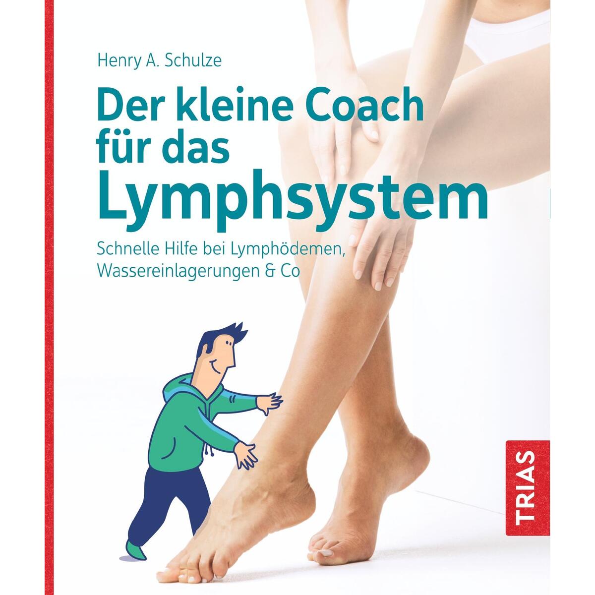 Der kleine Coach für das Lymphsystem Der kleine Coach für das Lymphsystem von Trias