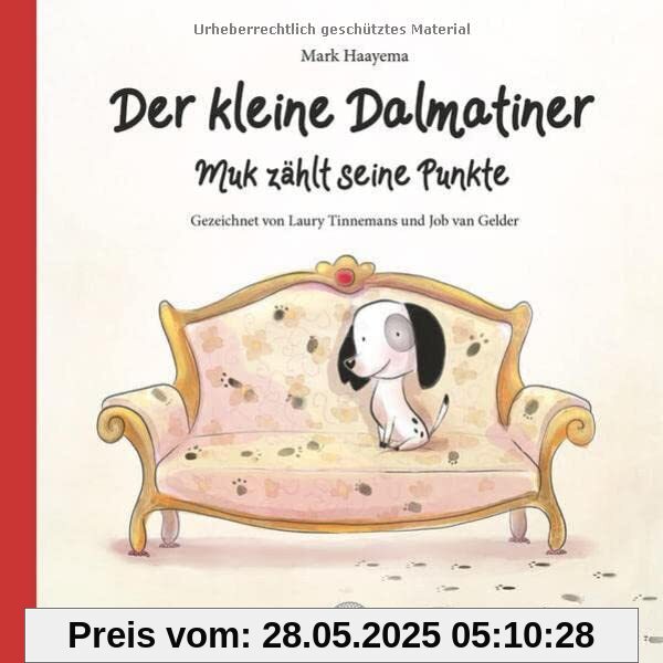Der kleine Dalmatiner: Muk zählt seine Punkte Der kleine Dalmatiner: Muk zählt seine Punkte