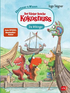 Die Wikinger / Abenteuer & Wissen mit dem kleinen Drachen Kokosnuss Bd.3 von cbj