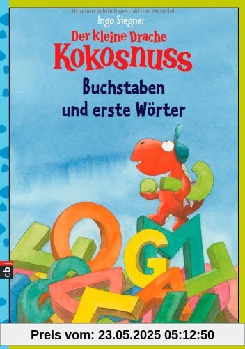 Der kleine Drache Kokosnuss - Buchstaben und erste Wörter: (Vorschule/ 1. Klasse)
