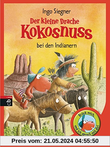 Der kleine Drache Kokosnuss bei den Indianern: Mit Soundeffekt (Die Bücher mit Soundeffekt, Band 2)