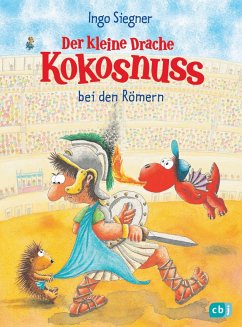 Der kleine Drache Kokosnuss bei den Römern / Die Abenteuer des kleinen Drachen Kokosnuss Bd.27 von cbj