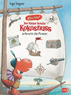 Der kleine Drache Kokosnuss erforscht die Piraten / Der kleine Drache Kokosnuss - Alles klar! Bd.4 von cbj