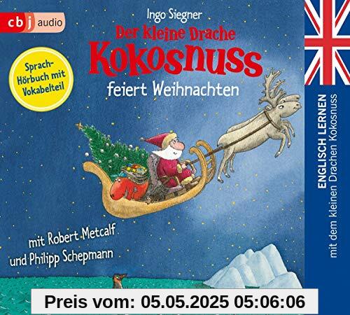 Der kleine Drache Kokosnuss feiert Weihnachten: Englisch lernen mit dem kleinen Drachen Kokosnuss. Sprachhörbuch mit Vokabelteil (Die Englisch Lernreihe mit dem Kleinen Drache Kokosnuss, Band 4)