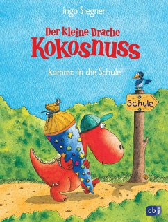 Der kleine Drache Kokosnuss kommt in die Schule / Die Abenteuer des kleinen Drachen Kokosnuss Bd.1 von cbj