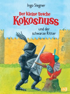 Der kleine Drache Kokosnuss und der schwarze Ritter / Die Abenteuer des kleinen Drachen Kokosnuss Bd.4 von cbj