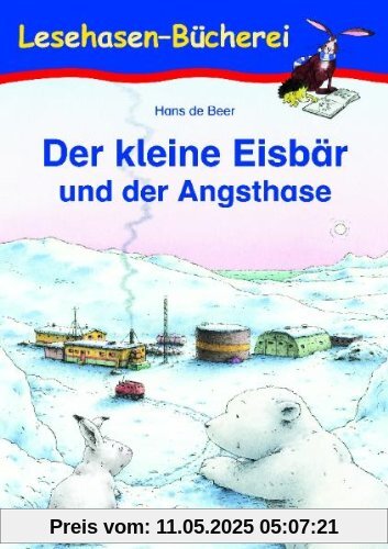 Der kleine Eisbär und der Angsthase: Schulausgabe