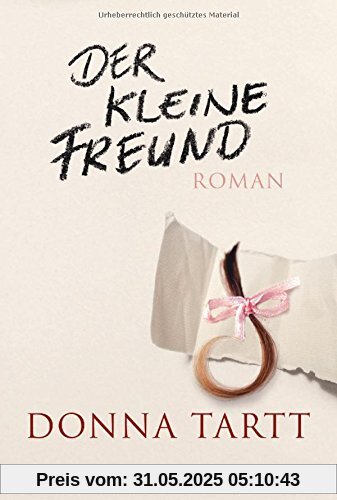 Der kleine Freund: Roman
