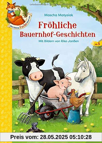 Der kleine Fuchs liest vor: Fröhliche Bauernhof-Geschichten Der kleine Fuchs liest vor: Fröhliche Bauernhof-Geschichten