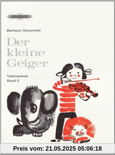 Der kleine Geiger: Violinschule, Band 2: für die Früherziehung im Einzel- und Gruppenunterricht / 1. Griffart