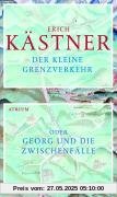 Der kleine Grenzverkehr: oder Georg und die Zwischenfälle Der kleine Grenzverkehr: oder Georg und die Zwischenfälle