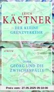 Der kleine Grenzverkehr: oder Georg und die Zwischenfälle