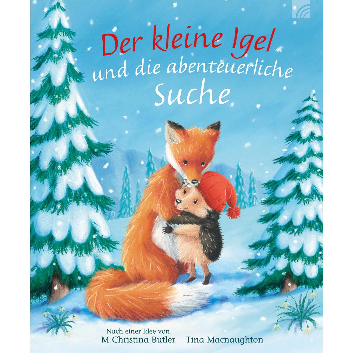 Der kleine Igel und die abenteuerliche Suche Der kleine Igel und die abenteuerliche Suche von Brunnen-Verlag GmbH