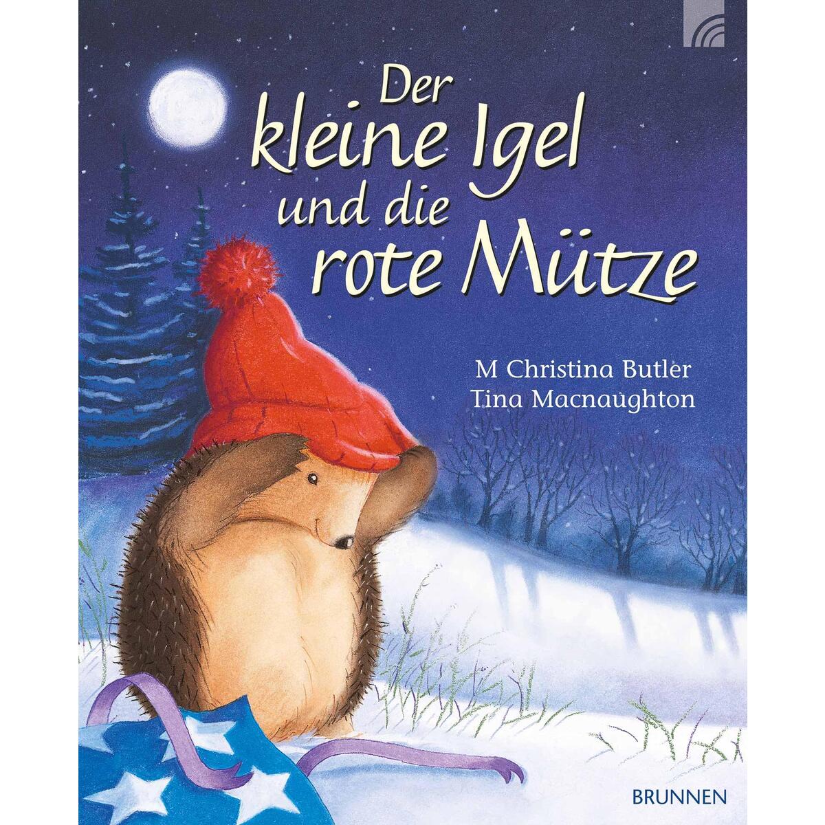 Der kleine Igel und die rote Mütze von Brunnen-Verlag GmbH