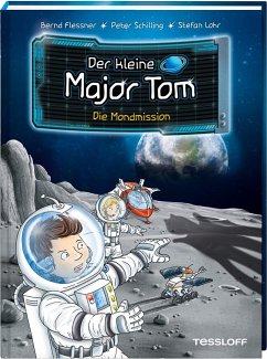 Die Mondmission / Der kleine Major Tom Bd.3 von Tessloff