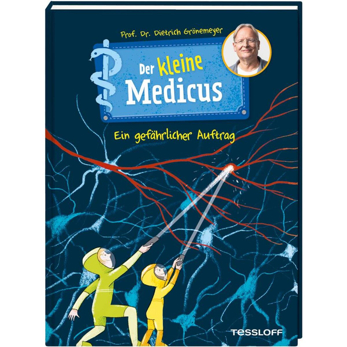 Der kleine Medicus. Band 4. Ein gefährlicher Auftrag von Tessloff Verlag