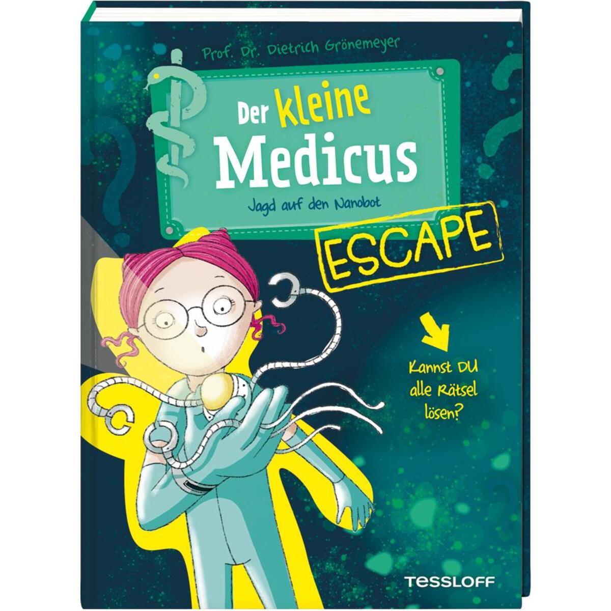 Der kleine Medicus. Escape. Jagd auf den Nanobot von Tessloff Verlag