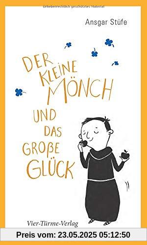 Der kleine Mönch und das große Glück