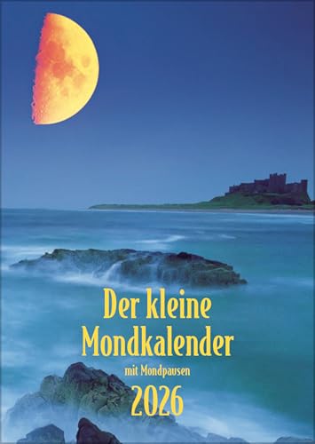 Der kleine Mondkalender 2026: Buchkalender mit Wochen-kalendarium. Terminplaner mit Mondphasen und Tipps für jeden Tag. 11 x 15,3 cm von Korsch Verlag