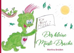 Der kleine Müsli-Drache von Papierfresserchens MTM-Verlag