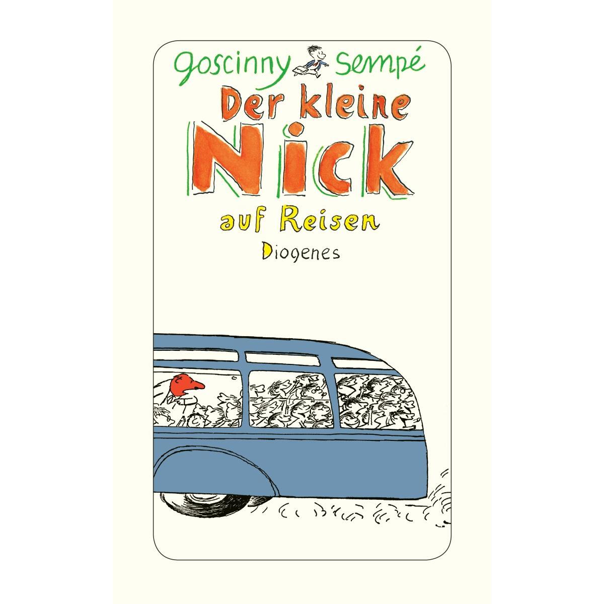 Der kleine Nick auf Reisen Der kleine Nick auf Reisen von Diogenes Verlag AG