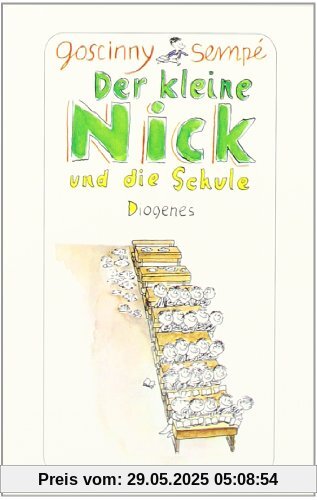 Der kleine Nick und die Schule: Sechzehn prima Geschichten vom kleinen Nick und seinen Freunden Der kleine Nick und die Schule: Sechzehn prima Geschichten vom kleinen Nick und seinen Freunden