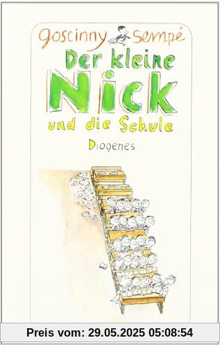 Der kleine Nick und die Schule: Sechzehn prima Geschichten vom kleinen Nick und seinen Freunden