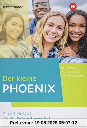 Der kleine Phoenix / Der kleine Phoenix: Der etwas andere Weg zur Pädagogik. Ein Arbeitsbuch für Erziehungswissenschaft in der Sekundarstufe I - ... für Erziehungswissenschaft... / Schülerband