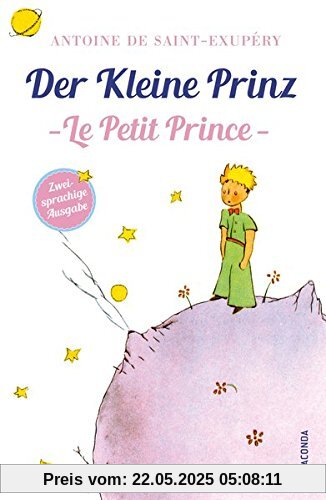 Der kleine Prinz / Le Petit Prince: Zweisprachige Ausgabe Französisch-Deutsch