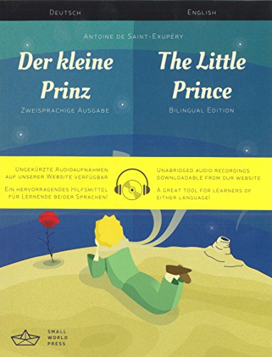 Der kleine Prinz / The Little Prince German/English Bilingual Edition with Audio Download von Small World Press