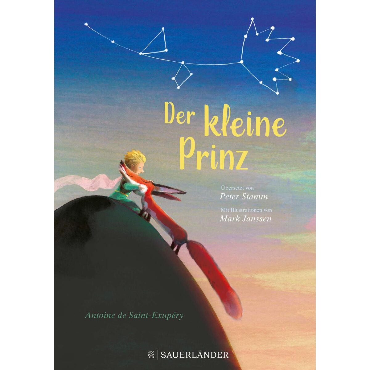 Der kleine Prinz Der kleine Prinz von FISCHER Sauerländer