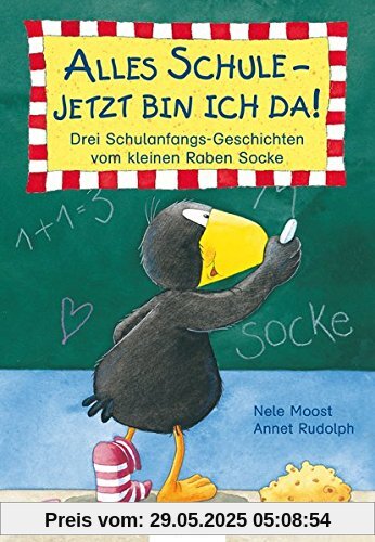 Der kleine Rabe Socke: Alles Schule - jetzt bin ich da!, Drei Schulanfangs-Geschichten vom kleinen Raben Socke Der kleine Rabe Socke: Alles Schule - jetzt bin ich da!, Drei Schulanfangs-Geschichten vom kleinen Raben Socke