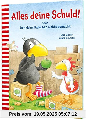 Der kleine Rabe Socke: Alles deine Schuld! oder Der kleine Rabe hat nichts gemacht: „Ich war's nicht!“