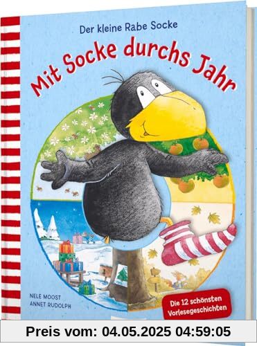 Der kleine Rabe Socke: Mit Socke durchs Jahr: Die 12 schönsten Vorlesegeschichten | Vorlesespaß ab 4 Jahren