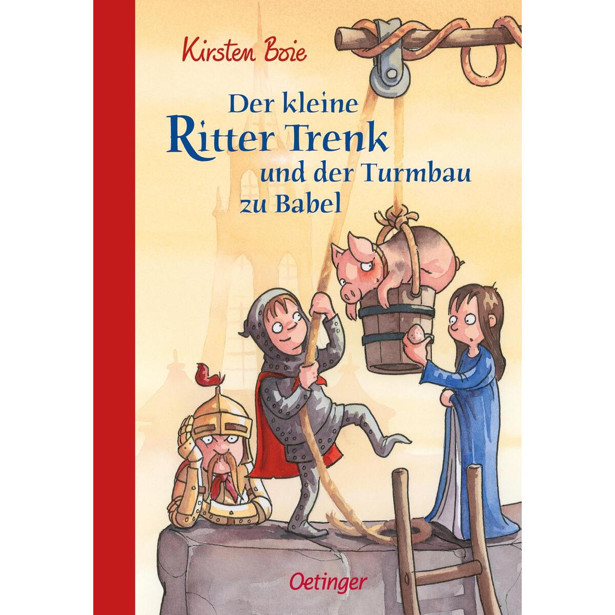 Der kleine Ritter Trenk und der Turmbau zu Babel Der kleine Ritter Trenk und der Turmbau zu Babel von Oetinger