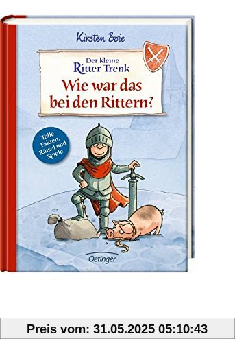 Der kleine Ritter Trenk. Wie war das bei den Ritte: Der kleine Ritter Trenk. Wie war das bei den Rittern? Der kleine Ritter Trenk. Wie war das bei den Ritte: Der kleine Ritter Trenk. Wie war das bei den Rittern?