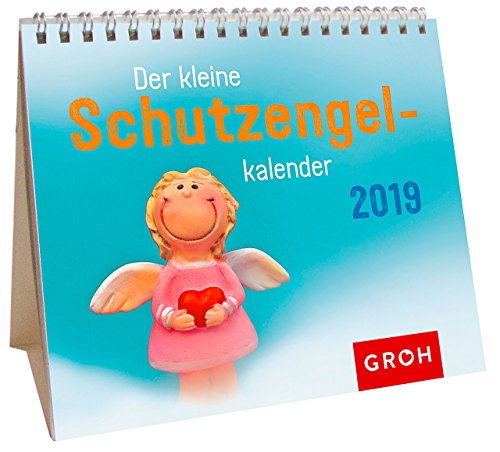 Der kleine Schutzengelkalender 2019: MiniMonatskalender von Groh