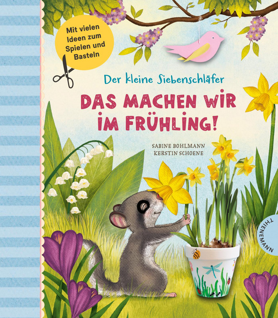 Der kleine Siebenschläfer: Das machen wir im Frühling! von Thienemann