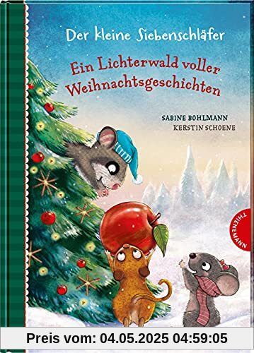 Der kleine Siebenschläfer: Ein Lichterwald voller Weihnachtsgeschichten: 24 warmherzige Geschichten zum Vorlesen