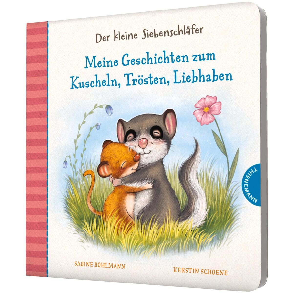 Der kleine Siebenschläfer: Meine Geschichten zum Kuscheln, Trösten, Liebhaben Der kleine Siebenschläfer: Meine Geschichten zum Kuscheln, Trösten, Liebhaben von Thienemann