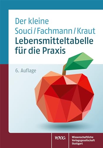 Lebensmitteltabelle für die Praxis: Der kleine Souci/Fachmann/Kraut von Wissenschaftliche