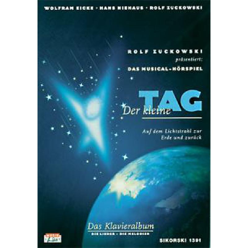 Der kleine Tag - auf dem Lichtstrahl zur Erde und zurück Der kleine Tag - auf dem Lichtstrahl zur Erde und zurück