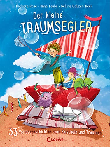 Der kleine Traumsegler (Band 4): 33 Vorlesegeschichten zum Kuscheln und Träumen - Vorlesebuch zum Einschlafen ab 4 Jahren